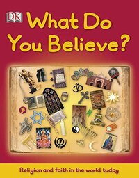 What Do You Believe? by Margaret Parrish