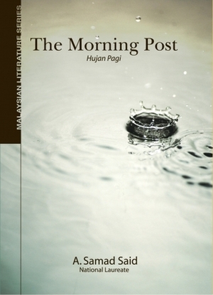 The Morning Post by Hawa Abdullah, A. Samad Said