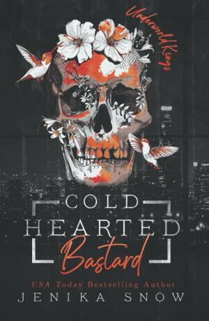 Cold Hearted Bastard by Jenika Snow