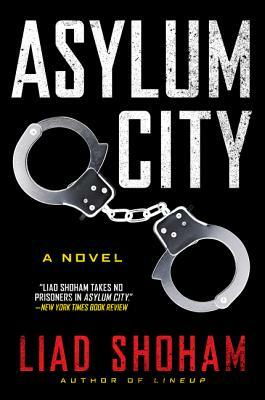 Asylum City by Liad Shoham