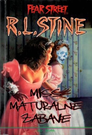 Miss maturalne zabave by R.L. Stine, R.L. Stine