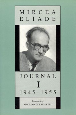 Journal I, 1945-1955 by Mircea Eliade