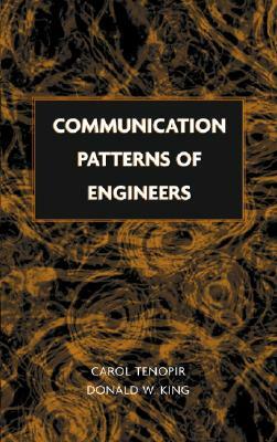 Communication Patterns of Engineers by Carol Tenopir, Donald W. King