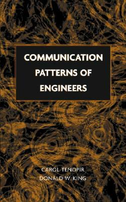 Communication Patterns of Engineers by Donald W. King, Carol Tenopir