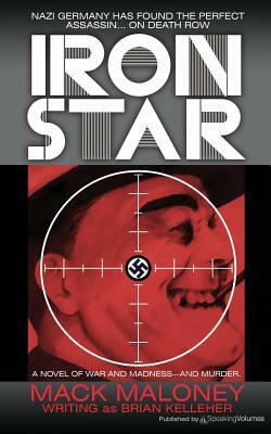 Iron Star by Mack Maloney, Brian Kelleher