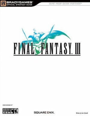 Final Fantasy III - Official Strategy Guide by Ken Schmidt