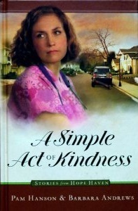 A Simple Act of Kindness by Barbara Andrews, Pam Hanson