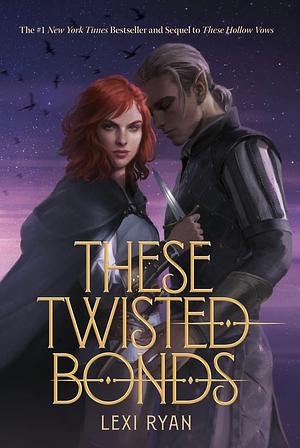 These Twisted Bonds by Lexi Ryan