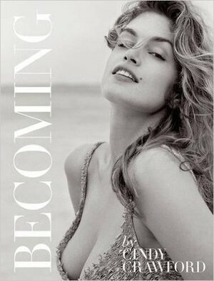 Becoming by Katherine O'Leary, Cindy Crawford