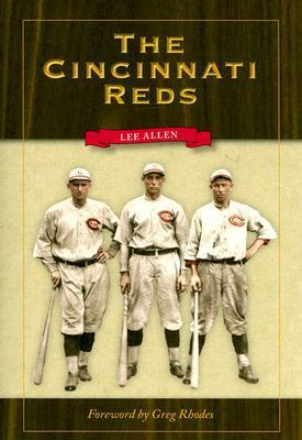 The Cincinnati Reds by Lee Allen