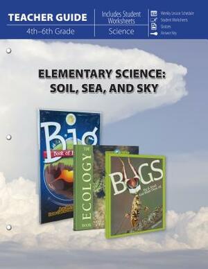 Elementary Science of Soil, Sea and Sky (Teacher Guide) by Craig Froman