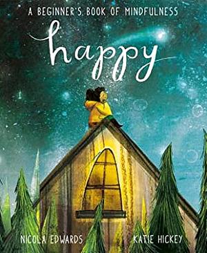 Happy: A Children's Book of Mindfulness by Nicola Edwards