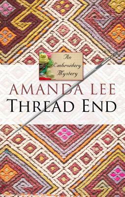 Thread End by Amanda Lee