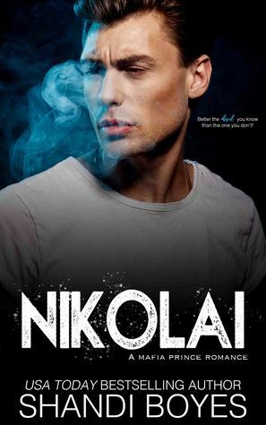 Nikolai: A Mafia Prince Romance by Shandi Boyes