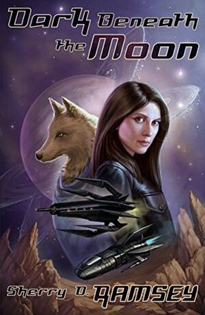 Dark Beneath the Moon by Sherry D. Ramsey