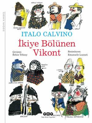 İkiye Bölünen Vikont by Italo Calvino