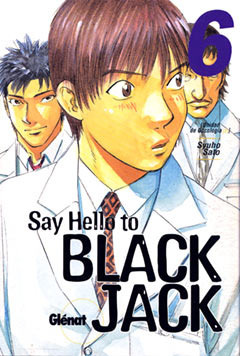 Say Hello to Black Jack, Tomo 6: Unidad de Oncología 2 by Shuho Sato