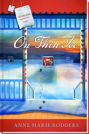 On Thin Ice by Anne Marie Rodgers