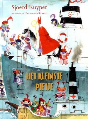 Het kleinste pietje by Sjoerd Kyuper, Harmen van Straaten