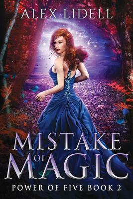 Mistake of Magic by Alex Lidell