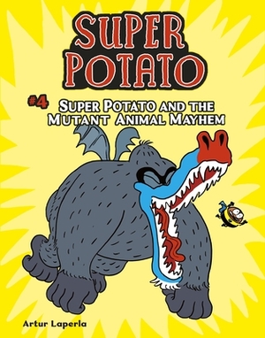 Super Potato and the Mutant Animal Mayhem by Artur Laperla