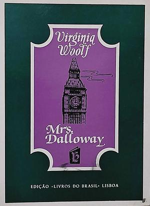 Mrs. Dalloway by Virginia Woolf