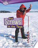 Put Screws to the Test by Roseann Feldmann, Sally M. Walker