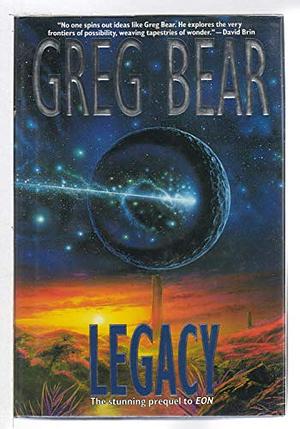 Legacy by Olmy A. Sennon, Greg Bear