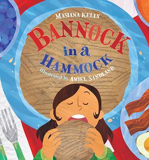 Bannock in a Hammock by Masiana Kelly