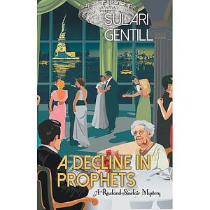 A Decline in Prophets by Sulari Gentill