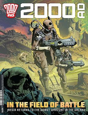2000 AD Prog 2075 - In The Field Of Battle by Cliff Robinson, Simon Coleby, Steve Yeowell, Dan Abnett, Carlos Ezquerra, Rory McConville, David Roach, Gordon Rennie, John Wagner, Mike Collins, Paul Marshall, Emma Beeby