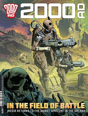 2000 AD Prog 2075 - In The Field Of Battle by Dan Abnett, Emma Beeby, David Roach, Steve Yeowell, Rory McConville, John Wagner, Mike Collins, Paul Marshall, Gordon Rennie, Cliff Robinson, Simon Coleby, Carlos Ezquerra