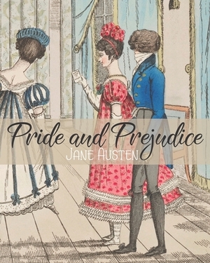 Pride and Prejudice by Jane Austen