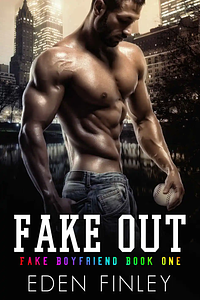 Fake Out by Eden Finley