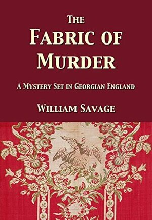 The Fabric of Murder by William Savage