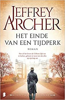 Het einde van een tijdperk by Jeffrey Archer