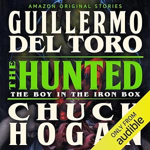 The Hunted by Guillermo del Toro, Chuck Hogan