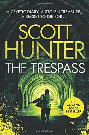 The Trespass by Scott Hunter