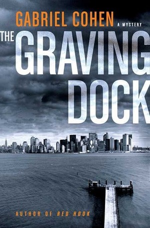 The Graving Dock by Gabriel Cohen