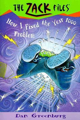 Zack Files 18: How I Fixed the Year 1000 Problem by Dan Greenburg