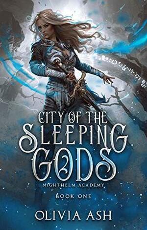 City of the Sleeping Gods by Olivia Ash