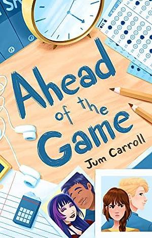 Ahead of the Game by Jum Carroll