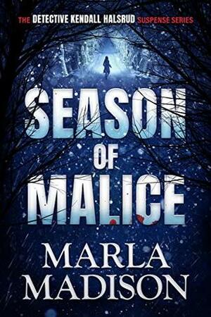 Season of Malice by Marla Madison