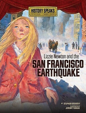 Lizzie Newton and the San Francisco Earthquake by Stephen Krensky