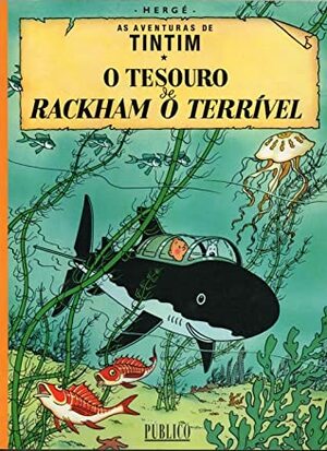 O Tesouro de Rackham o Terrível by Hergé