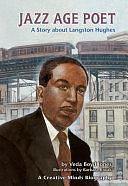 Jazz Age Poet: A Story about Langston Hughes by Veda Boyd Jones