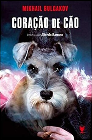 Coração de Cão by Mikhail Bulgakov