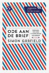 Ode aan de brief: kroniek van een verdwijnend fenomeen by Bert Meelker, Simon Garfield, A.F.Th. van der Heijden