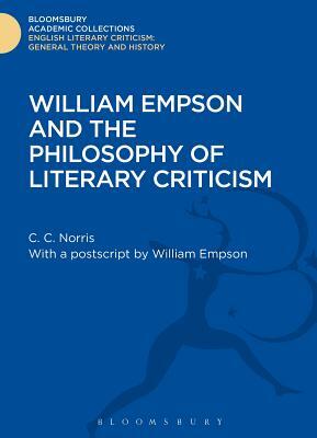 William Empson and the Philosophy of Literary Criticism by Christopher Norris