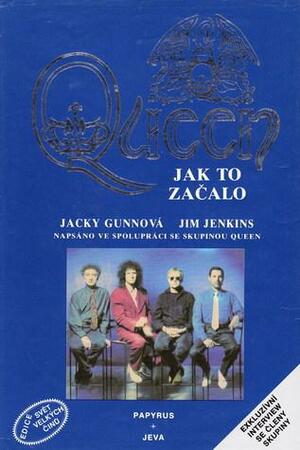 Queen: Jak to začalo by Jacky Gunn